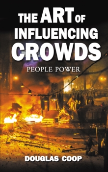 The Art of Influencing Crowds : People Power