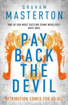 Pay Back The Devil : the brand new gripping and gritty thriller in an unmissable must-read dark detective series