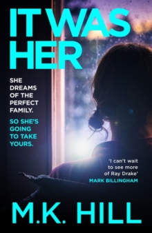 It Was Her : A dark and addictive psychological thriller from the author of One Bad Thing