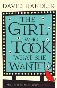 The Girl Who Took What She Wanted : a mystery set in the glamorous heart of Hollywood