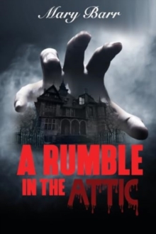 A Rumble in the Attic, bk 1