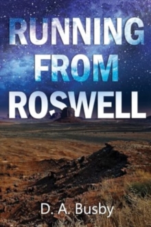 Running From Roswell