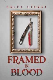 Framed in Blood