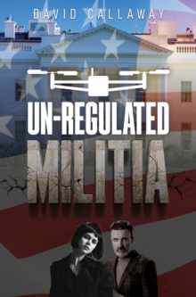 Un-Regulated Militia
