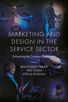 Marketing and Design in the Service Sector : Enhancing the Customer Experience