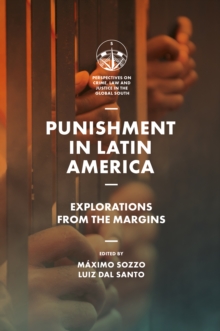 Punishment in Latin America : Explorations from the Margins