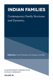 Indian Families : Contemporary Family Structures and Dynamics