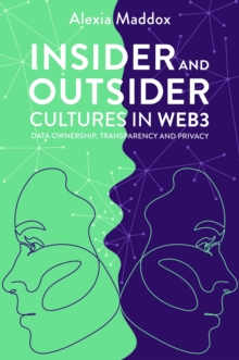 Insider and Outsider Cultures in Web3 : Data Ownership, Transparency and Privacy