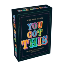 You Got This : An Uplifting Little 100-Piece Jigsaw Puzzle