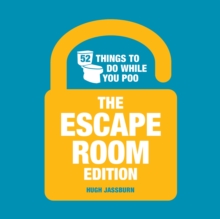 52 Things to Do While You Poo: The Escape Room Edition : The Escape Room Edition