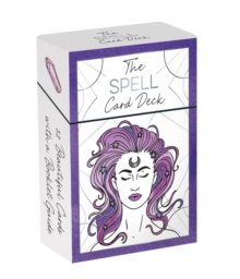 The Spell Card Deck : 52 Beautiful Cards and Booklet to Elevate Your Magickal Powers