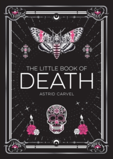 The Little Book of Death : A Curiosity of Human Impermanence