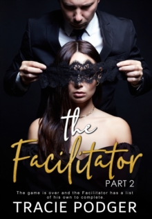 The Facilitator, Part 2