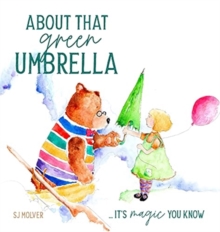 About that green Umbrella : It's magic you know