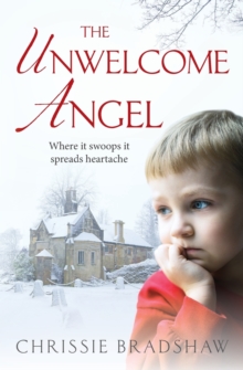 The Unwelcome angel : An emotionally gripping novella