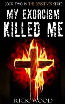 My Exorcism Killed Me, Paperback / softback Book My Exorcism Killed Me, Paperback / softback Book