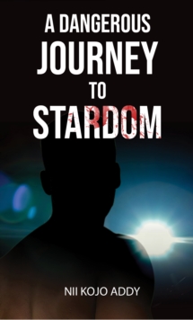 Dangerous Journey to Stardom