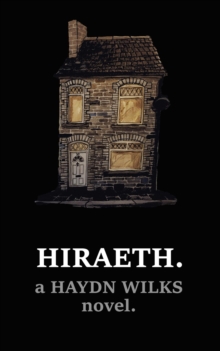 HIRAETH. : the existential moron's lockdown novel