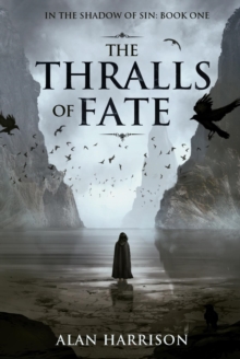 The Thralls of Fate: In the Shadow of Sin : Book One