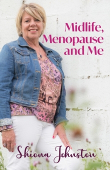 Midlife, Menopause and Me