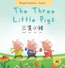 The Three Little Pigs 三隻小豬 : (Bilingual Cantonese with Jyutping and English - Traditional Chinese Version)