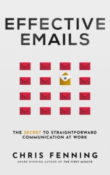 Effective Emails : The secret to straightforward communication at work