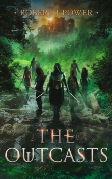 The Outcasts : Book Three of the Spark City Cycle