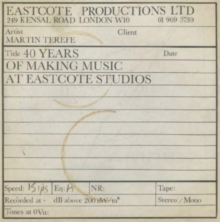 Like Trying to Catch Lightning in a Bottle : 40 Years of Making Music at Eastcote Studios