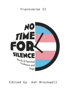 No Time for Silence : Words of Survival, Resilience and Hope