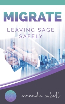 Migrate : Leaving Sage Safely