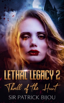 LETHAL LEGACY 2 : Thrill Of The Hunt 2