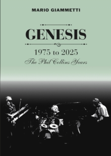 GENESIS 1975 to 2025 : The Phil Collins Years
