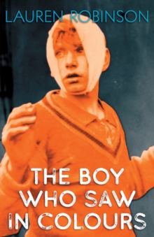 The Boy Who Saw In Colours