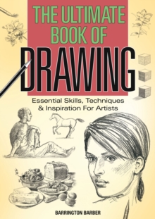 The Ultimate Book of Drawing, Paperback / softback Book The Ultimate Book of Drawing, Paperback / softback Book