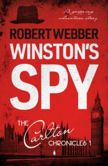 Winston's Spy : Carlton Chronicles 1