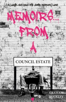 Memoirs... From a Council Estate