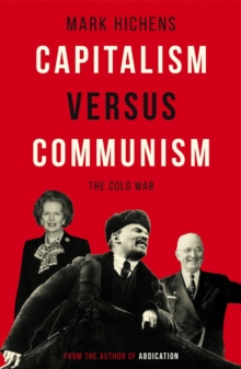 Capitalism Versus Communism : The Cold War