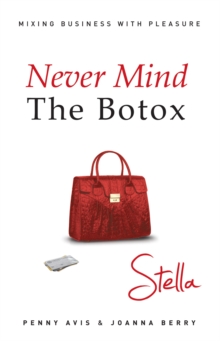 Never Mind the Botox: Stella