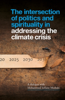 The Intersection of Politics and Spirituality in Addressing the Climate Crisis : An Interview with Mohammed Sofiane Mesbahi