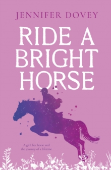 Ride a Bright Horse