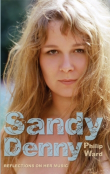 Sandy Denny : Reflections on Her Music