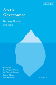 Arctic Governance: Volume 3 : Norway, Russia and Asia