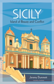 Sicily : Island of Beauty and Conflict