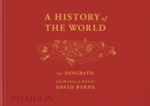 A History of the World (in Dingbats) : Drawings & Words