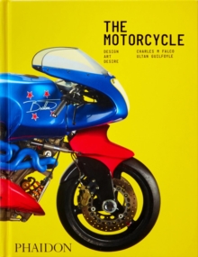 The Motorcycle : Design, Art, Desire