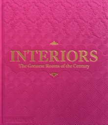 Interiors : The Greatest Rooms of the Century (Pink Edition)