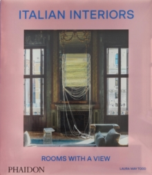 Italian Interiors : Rooms with a View