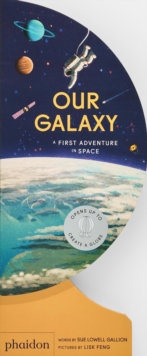 Our Galaxy : A First Adventure in Space