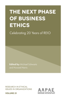 The Next Phase of Business Ethics : Celebrating 20 Years of REIO