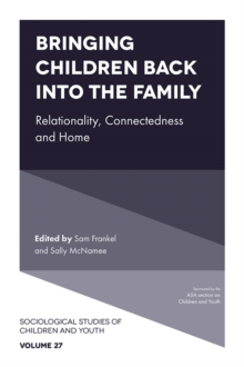 Bringing Children Back into the Family : Relationality, Connectedness and Home